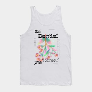 "Be Gentle with Yourself" Tank Top